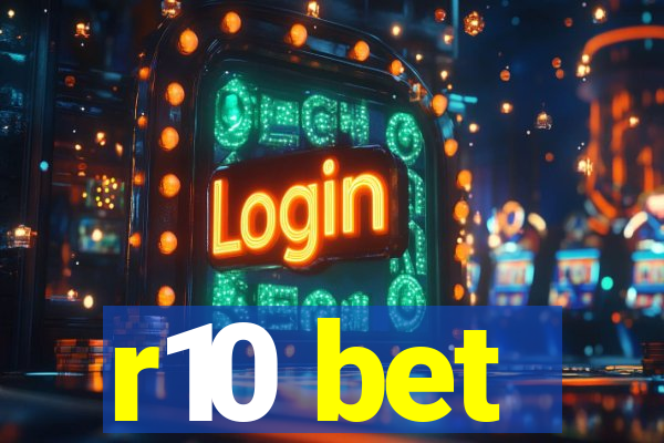 r10 bet